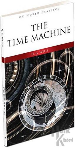 The Time Machine - İngilizce Roman - Halkkitabevi