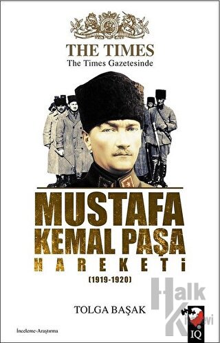The Times Gazetesinde Mustafa Kemal Paşa Hareketi (1919-1920) - Halkki