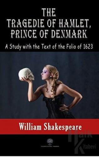 The Tragedie Of Hamlet, Prince Of Denmark - Halkkitabevi