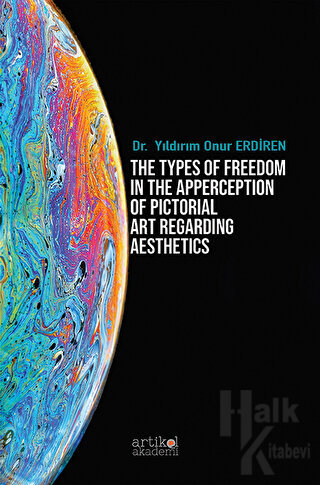 The Types of Freedom in the Apperception Of Pictorial Art Regarding Aesthetics