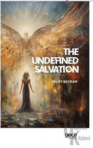The Undefined Salvation