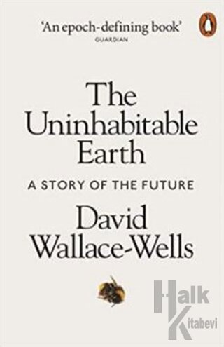 The Uninhabitable Earth: A Story of the Future - Halkkitabevi