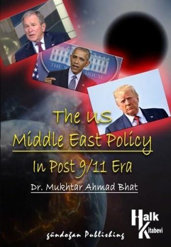 The US Middle East Policy ın Post 9-11 Era
