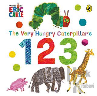 The Very Hungry Caterpillar's 123 (Ciltli)
