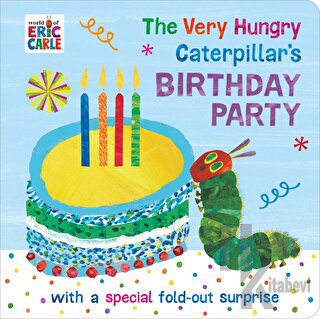 The Very Hungry Caterpillar's Birthday Party (Ciltli)