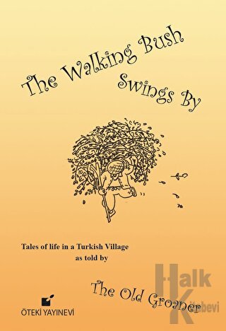 The Walking Bush Swings By - Halkkitabevi