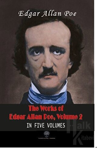 The Works Of Edgar Allan Poe, Volume 2 - Halkkitabevi