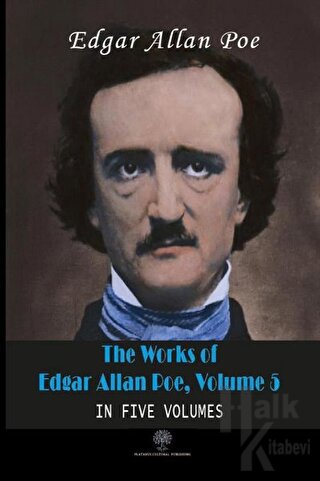 The Works Of Edgar Allan Poe, Volume 5 - Halkkitabevi