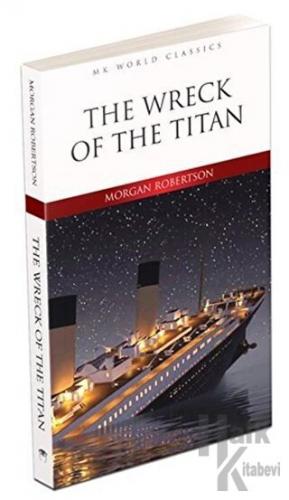The Wreck of the Titan - İngilizce Roman - Halkkitabevi
