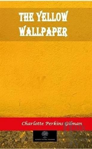 The Yellow Wallpaper - Halkkitabevi