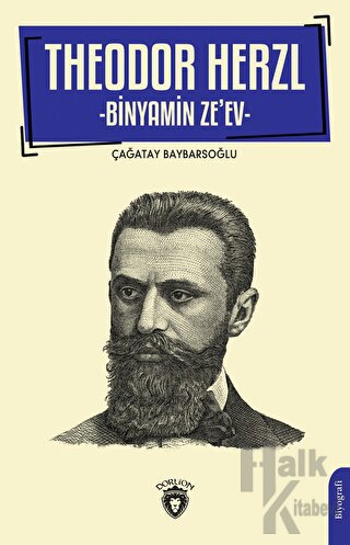 Theodor Herzl - Binyamin Ze ev - Halkkitabevi