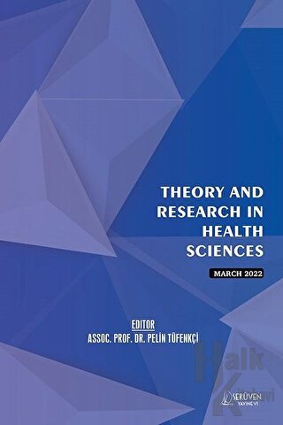 Theory and Research in Health Sciences - March 2022 - Halkkitabevi