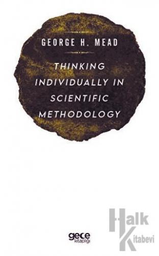 Thinking Individually in Scientific Methodology