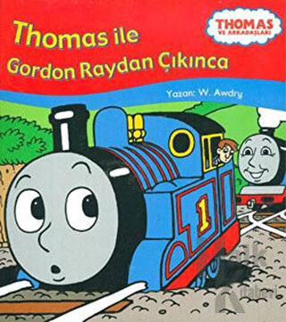 Thomas ile Gordon Raydan Çıkınca