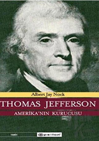 Thomas Jefferson Amerika’nın Kurucusu - Halkkitabevi