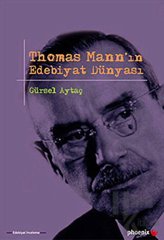 Thomas Mann’ın Edebiyat Dünyası - Halkkitabevi