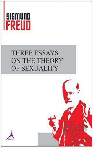 Three Essays on the Theory of Sexuality - Halkkitabevi