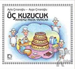 Three Little Lambs - Mother’s Baking Us A Cake! (Ciltli) - Halkkitabev