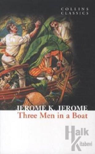 Three Men in a Boat (Collins Classics)