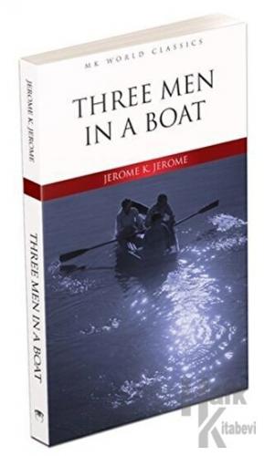 Three Men in a Boat - İngilizce Roman - Halkkitabevi