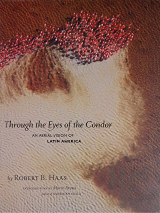 Through the Eyes of the Condor: An Aerial Vision of Latin America (Cil