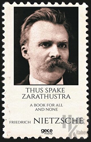 Thus Spake Zarathustra a Book For All And None - Halkkitabevi