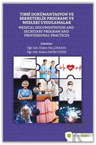 Tıbbi Dokümantasyon ve Sekreterlik Programı ve Mesleki Uygulamalar - H