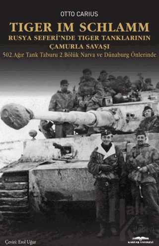 Tiger im Schlamm Rusya Seferi’nde Tiger Tanklarının Çamurla Savaşı