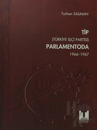 TİP (Türkiye İşçi Partisi) Parlamentoda 2. Cilt