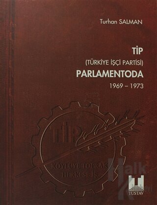 TİP (Türkiye İşçi Partisi) Parlamentoda 5. Cilt