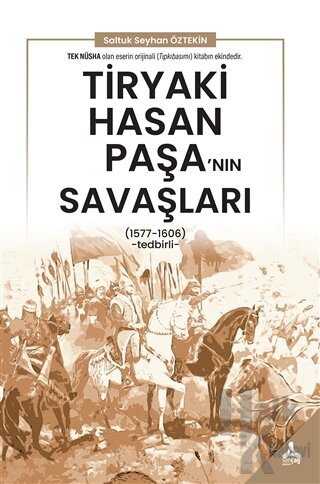 Tiryaki Hasan Paşa’nın Savaşları - Halkkitabevi