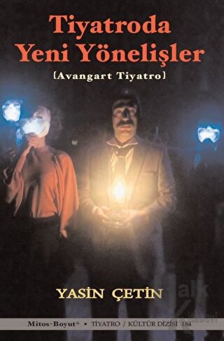 Tiyatroda Yeni Yönelişler - Avangart Tiyatro - Halkkitabevi