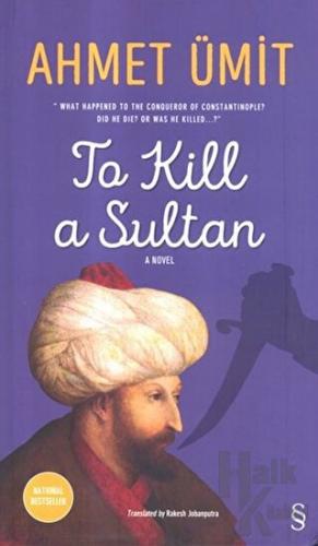 To Kill a Sultan - Halkkitabevi