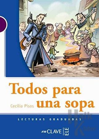 Todos Para Una Sopa (LG Nivel-1) İspanyolca Okuma Kitabı - Halkkitabev