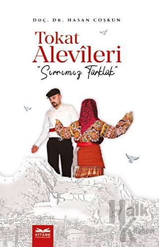 Tokat Alevileri - Sırrımız Türklük