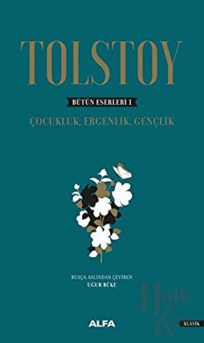 Tolstoy - Bütün Eserleri 1 (Ciltli) - Halkkitabevi