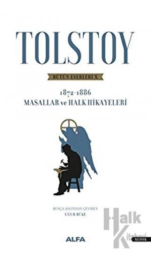 Tolstoy Bütün Eserleri 10 (1872 - 1886) - Halkkitabevi