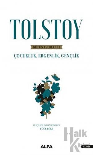 Tolstoy - Bütün Eserleri 1 - Halkkitabevi