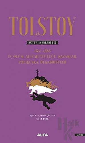 Tolstoy - Bütün Eserleri 3 (Ciltli) - Halkkitabevi