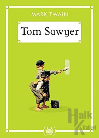 Tom Sawyer (Gökkuşağı Cep Kitap) - Halkkitabevi