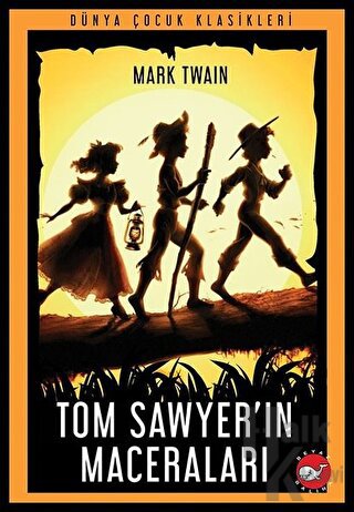 Tom Sawyer’ın Maceraları - Halkkitabevi