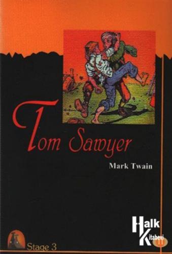 Tom Sawyer - Stage 3 - CD'li İngilizce Hikayeler - Halkkitabevi
