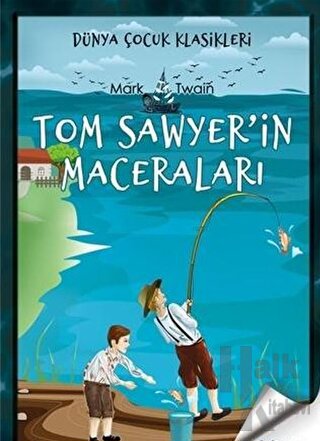 Tom Sawyer'in Maceraları - Halkkitabevi