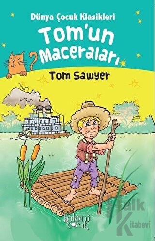 Tom’un Maceraları - Dünya Çocuk Klasikleri
