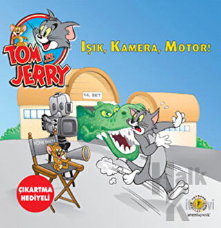 Tom ve Jerry - Işık, Kamera, Motor - Halkkitabevi