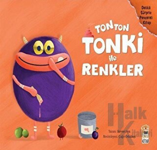 Tonton Tonki İle Renkler (Delikli Sürpriz Pencereli Kitap)
