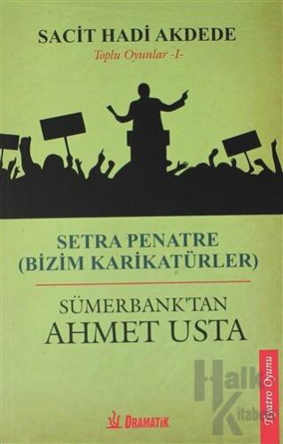 Toplu Oyunlar 1: Setra Penatre (Bizim Karikatürler) - Sümerbank'tan Ahmet Usta
