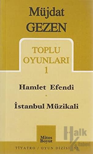 Toplu Oyunları 1 Hamlet Efendi / İstanbul Müzikali
