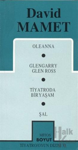 Toplu Oyunları 1 Oleanna / Glengarry Gleenn Ross / Tiyatroda Bir Yaşam / Şal