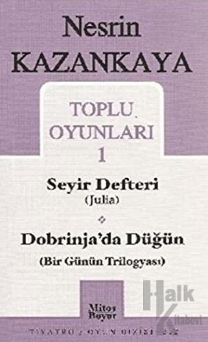 Toplu Oyunları 1 Seyir Defteri (Julia) Dobrinja’da Düğün (Bir Günün Trilogyası)